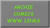 Go to our page full of Archie-related website links.